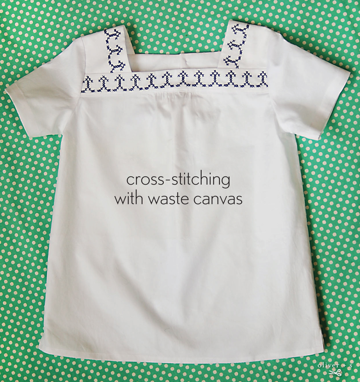 Customizing With Oliver + S: Cross-Stitching With Waste Canvas, Blog