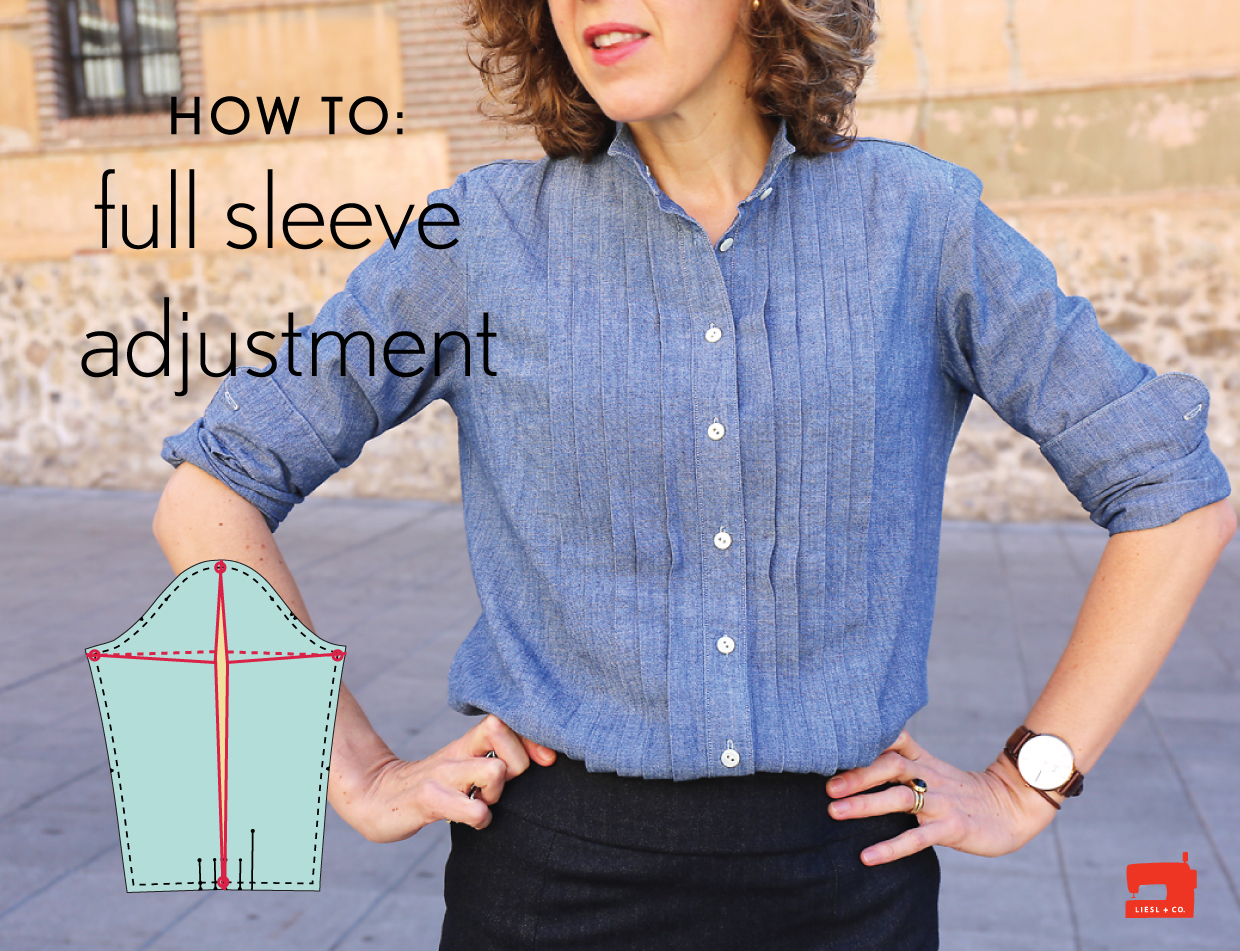 How to Do a Full Sleeve Adjustment, Blog