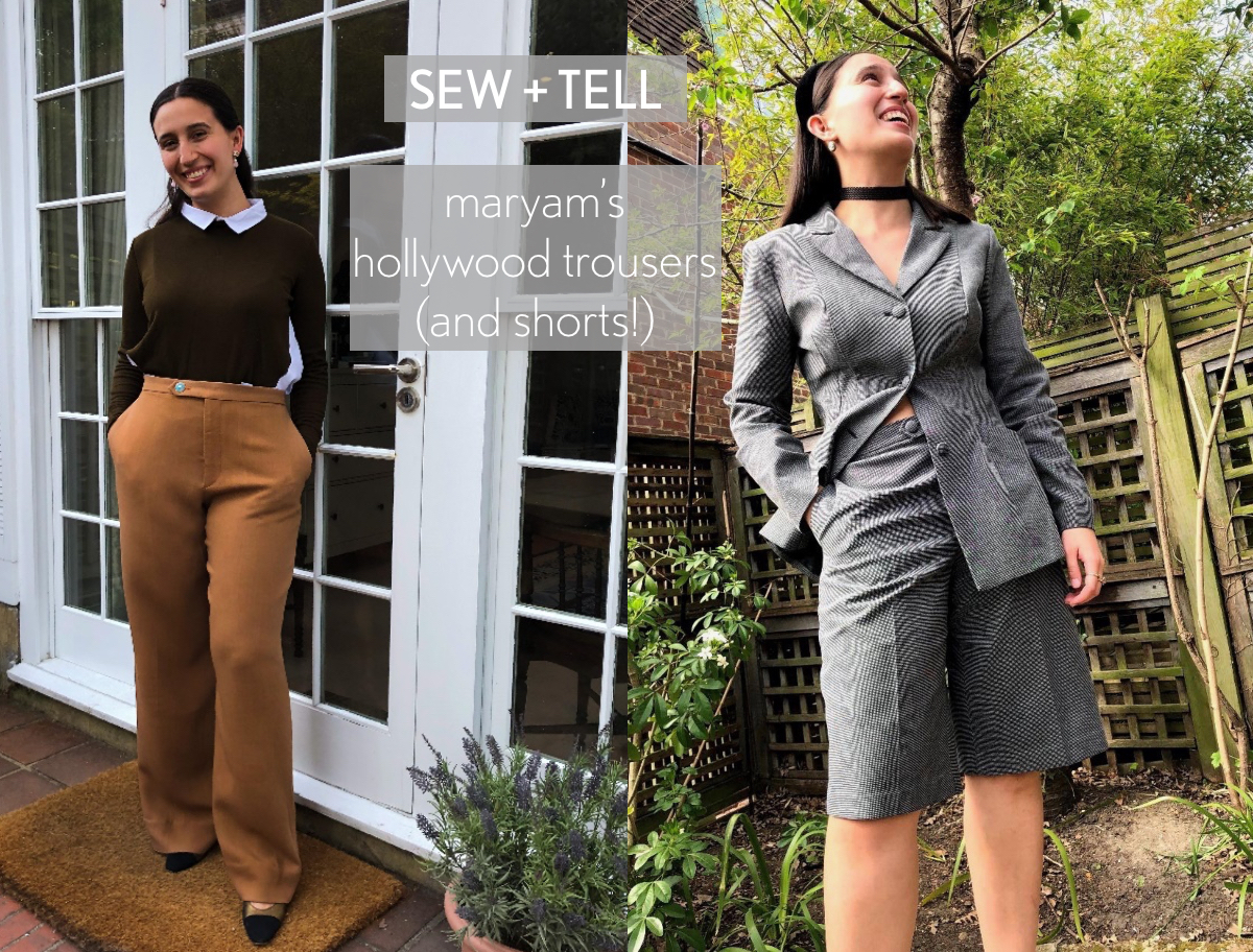 Sew + Tell: Maryam's Hollywood Trousers (And Shorts!)