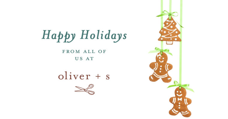 Happy Holidays from Oliver + S